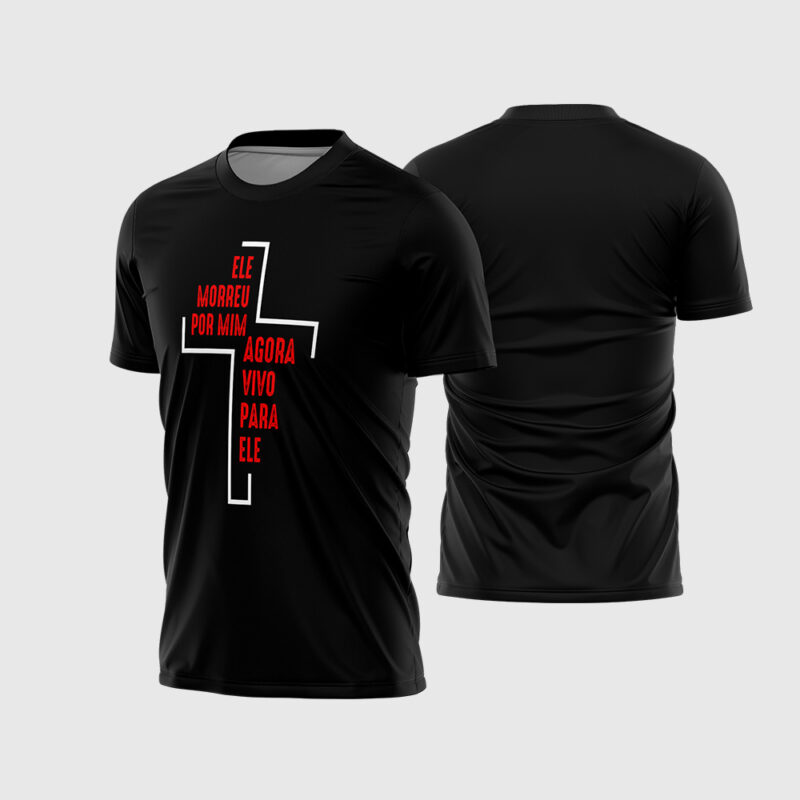 Mockup Frente e Costas Arte Vetor Camisa Religião Ele Morreu Por Mim - 2026 preta com cruz branca e frase vermelha